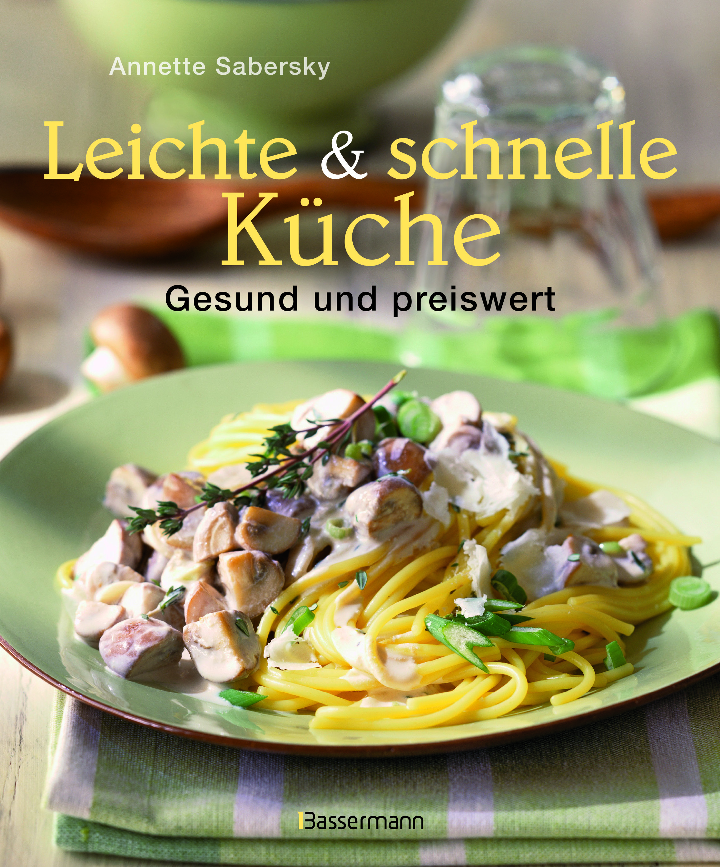 Rezension: Leichte und schnelle Küche